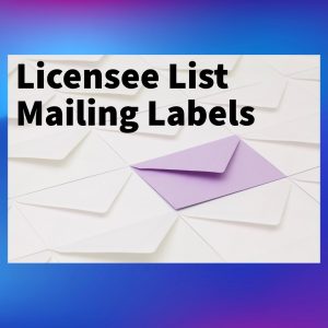 Licensee List on Mailing Labels